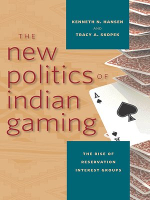 cover image of The New Politics of Indian Gaming